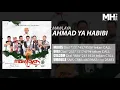 Download Lagu Mawlaya - Ahmad Ya Habibi