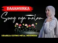 Dasamurka - Sunyinya malam ( LIRIK Video CTR ) 🌐DASAMURKA🌐 LIRIK CTR - Gothik metal indonesia