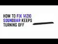 How To Fix Vizio Soundbar Keeps Turning Off - Sleep Eco Mode CEC Settings