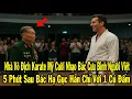 Download Lagu Nhà Vô Địch Karate Mỹ Cười Nhạo Bác Cựu Binh Người Việt - 5 Phút Sau Bác Hạ Gục Hắn Chỉ Với 1 Cú Đấm