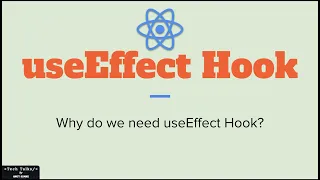 What is useEffect Hook Why to use useEffect Hook React Hooks Tutorial 4