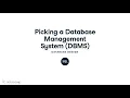 Picking a Database Management System DBMS SQL