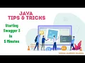 Java Tips and Tricks Running Swagger 3 in 5 minutes with spring boot project