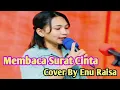 Download Lagu Membaca Surat Cinta - Cover By Enu Raisa - Music By Putra