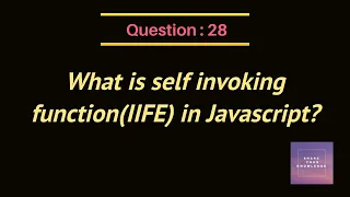 What is self invoking function IIFE in Javascript