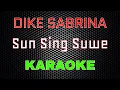 Download Lagu Dike Sabrina - Sun Sing Suwe [Karaoke] | LMusical