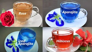 4 best flowers tea hibiscustea rosetea aparajitatea icedaparajitatea