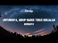 Lagu Untungya hidup harus tetap berjalan - Bernadya (Video Lirik) | nrmdyhhh