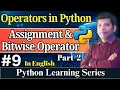 Operator in Python Part-2 Assignment Bitwise Operators in Python with Example Python Tutorial