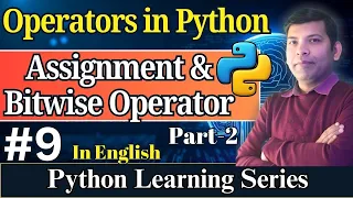 Operator in Python Part-2 Assignment Bitwise Operators in Python with Example Python Tutorial