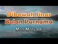 Download Lagu Dibawah Sinar Bulan Purnama - Mus Mulyadi (lirik Lagu) | Lagu Indonesia  ~ air laut berkilauan