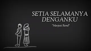 setia selamanya denganku merpati band lirik video