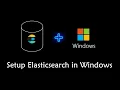 Install and Configure Elasticsearch in Windows