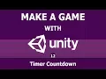 Making a Game with Unity 12 Timer Countdown