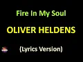 Oliver Heldens - Fire In My Soul (Lyrics version)