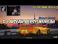 Download Lagu DJ AISYAH BERSYUKURLAH (Slowed + Reverb)🎵🎧 VIRAL TIKTOK
