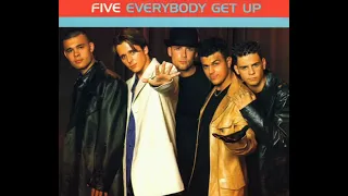 Five Everybody Get Up Radio Edit 