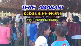 Download LAGU TEBE AMARASI || KOSU BIFE NONI || Cover Fendi Loasana MP3