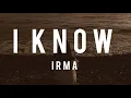 Irma - I know