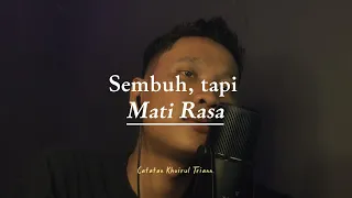 Download Sembuh, tapi Mati Rasa. MP3