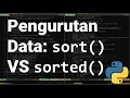 Pythonic 34 Pengurutan Data dengan Method Sort dan Fungsi Sorted pada Bahasa Pemrograman Python