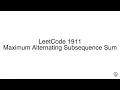 LeetCode 1911 Maximum Alternating Subsequence Sum