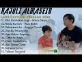 Download Lagu RAJULI ALMASEID FULL ALBUM | KITA USAHAKAN LAGI | RINDU RUMAH || LAGU POP TERBARU 2025