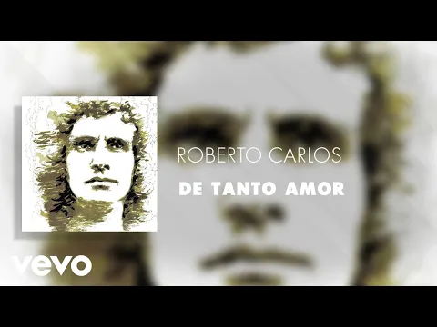 Download MP3 Roberto Carlos - De Tanto Amor (Áudio Oficial)