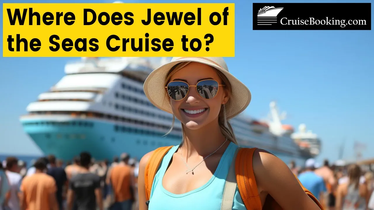 Where Does Jewel of the Seas Cruise To | CruiseBooking.com | #royalcaribbeancruise