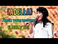 Download Lagu Adella//anak yang malang//Sherly kdi//suaranya sangat ????