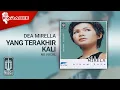 Download Lagu Dea Mirella - Yang Terakhir Kali (Official Karaoke Video) | No Vocal