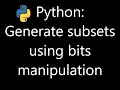 Algorithm for Generating Subsets