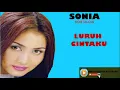 Download Lagu SONIA - LURUH CINTAKU MP3 OFFICIAL