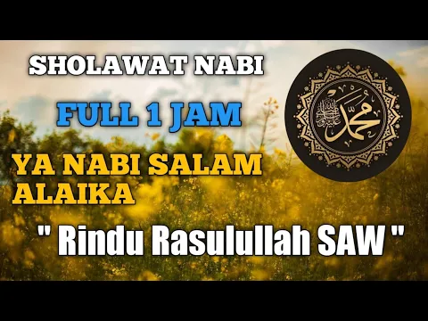 Download MP3 Sholawat Nabi Ya Nabi Salam Alaika Tanpa Musik Full 1 Jam \