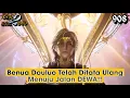 Download Lagu Menuju Jalan DEWA‼️Benua Douluo Telah Ditata Ulang || SOUL LAND 2 Novel 908