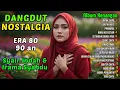 Lagu Untuk Siapa, Jeritan Hati - Kumpulan Lagu Dangdut Lawas Terbaik Era 80 90an | Full Nostalgia
