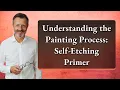 Understanding the Painting Process Self-Etching Primer