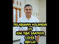 Download Lagu Lagu Dansa Terbaru Pelabuhan Holandia Vs Kini Tiba Saatnya  Cover Abylio