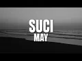 Download Lagu May - Suci (Video Lirik)