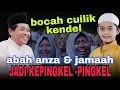 Lagu KH ANWAR ZAHID TERBARU PALING LUCU | Bocah cuilik kendel | Bikin abahanza \u0026 Jamaah Kepingkel-pingkel