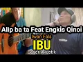 Download Lagu Alip_Ba_Ta  Feat Engkis Qinoi | Ibu - Iwan fals