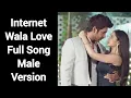 Lagu Internet Wala Love Full Song | Male Version | Colors | CODE NAME BADSHAH 2