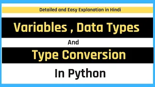 Variable Data Types and Type Conversion in Python Python Tutorial in Hindi for Beginners