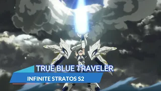 Download 『LYRICS AMV』INFINITE STRATOS S2 OP FULL「TRUE BLUE TRAVELER - MINAMI KURIBAYASHI」 MP3