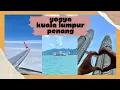 Download Lagu VLOG 078 Yogya - KL - Penang [Back to Malaysia, Bus to Penang]