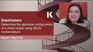 Organic Chem Review Determining Abs Config Chiral Center w Nomenclature Kaplan MCAT Prep