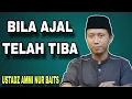 Lagu Saat Ajal Datang, Tak Ada Lagi Jalan Kembali 🕯️ | Ustadz Ammi Nur Baits