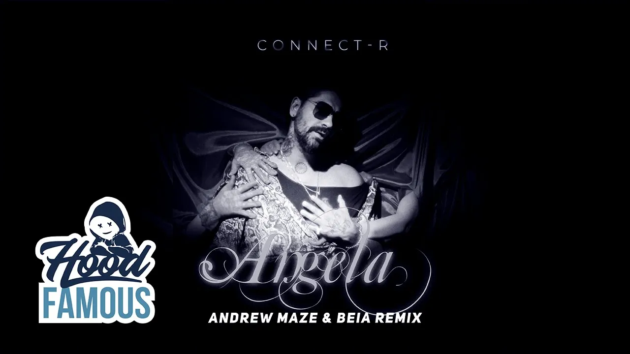 Connect-R - Angela (Andrew Maze & Beia Remix)