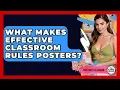 What Makes Effective Classroom Rules Posters - Your Crafty Classroom