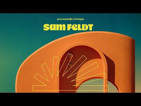 Download MP3 Sam Feldt - Zonneschijn (Mixtape)